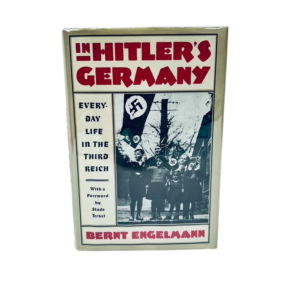 In Hitler's Germany by Bernt Engelmann - 1986 (HC,DJ) 1st Edition /1st Printing